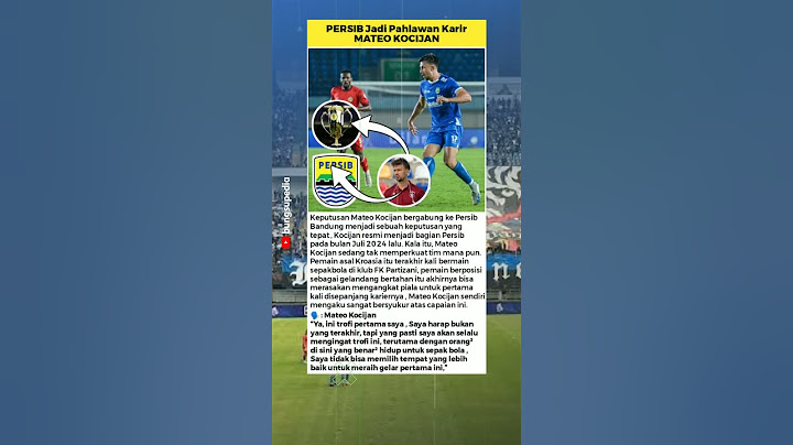 Keputusan Tepat Mateo Kocijan Ke Persib #beritapersibbandungterbaruhariini #persib #mateokocijan
