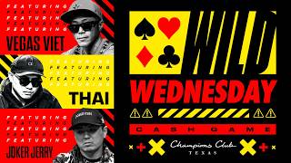 $5/10/20 LIVE Wild Wednesday with Vegas Viet, Thai and Joker Jerry