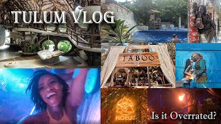 Is Tulum Overrated? Visiting Taboo, Sfer Ik, Beach Clubs, and more
