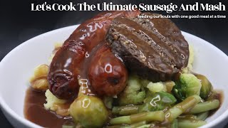 Let's Cook The Ultimate Sausage And Mash