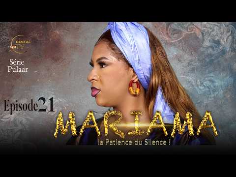 Série - Mariama - Episode 21