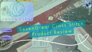 Roseknit39-Episode59:SevenGreat Cross Stitch Product Review#sevengreat #crossstitch #diamondpainting