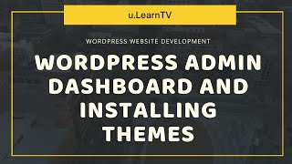Details WEB DEV MOD2: WORDPRESS ADMIN DASHBOARD AND INSTALLING THEMES | FREELANCING | u.LearnTV News