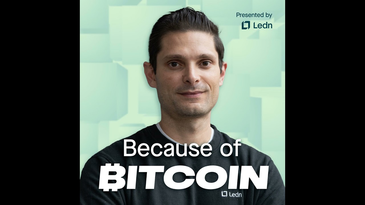 Bitcoin Risk & Revolution: John Glover, Ledn’s Chief Investment Officer