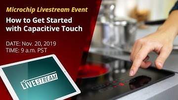 How to Get Started with Capacitive Touch