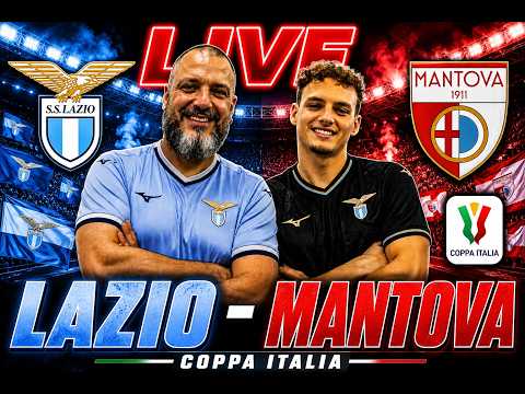 Video Live LAZIO-MANTOVA - COPPA ITALIA
