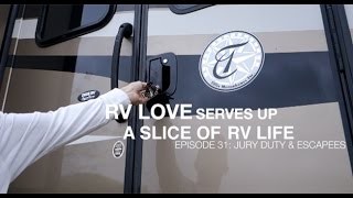 A Slice of RV Life Episode #31: Jury Duty & Escapees