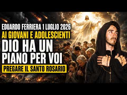 MESSAGGIO DI SAN GIUSEPPE 1 LUGLIO 2026 - PER I GIOVANI PREGATE IL ROSARIO DIO HA UN PIANO PER VOI