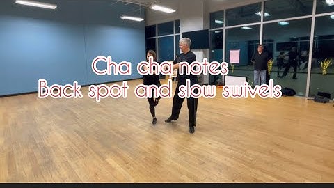 Cha cha class 1 basics cross body lead back spot with slow swivels