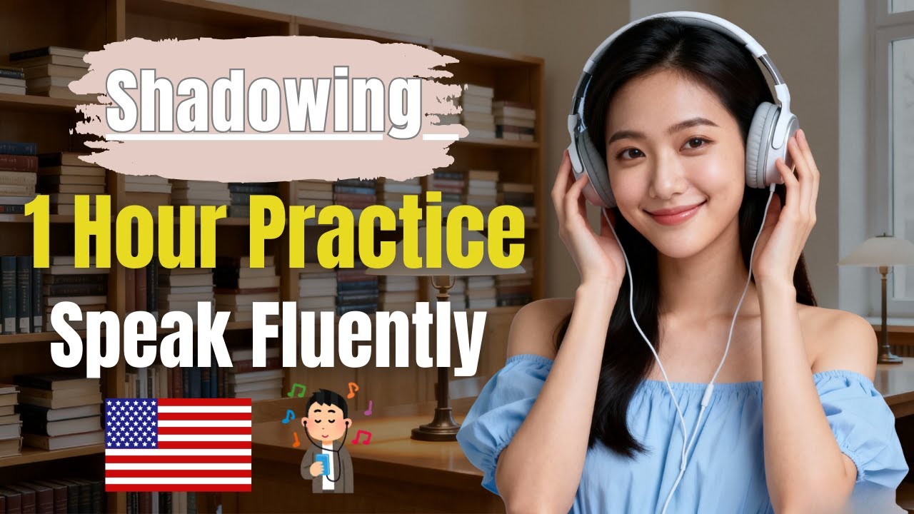 English Shadowing for Fluency | 1 Hour Daily Speaking Practice - YouTube