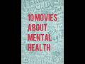 ۱۰ فیلم درباره سلامت روان سلامت روان افسردگی اضطراب اختلال دوقطبی اسکیزوفرنی تندرستی 