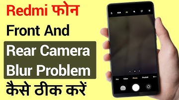 How To Fix Rear Camera Blur And Back Camera Blur Problem Solve In Redmi Phone