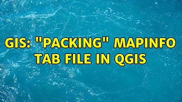 GIS: "Packing" MapInfo TAB file in QGIS