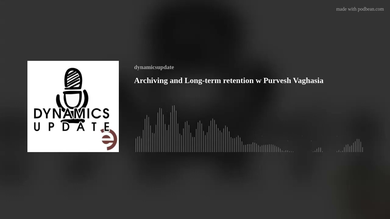 Archiving and Long-term retention w Purvesh Vaghasia