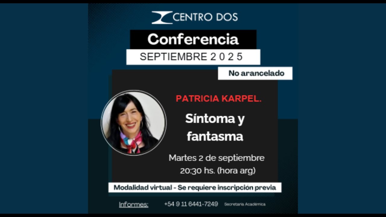 Conferencia. Síntoma y fantasma. Patricia Karpel