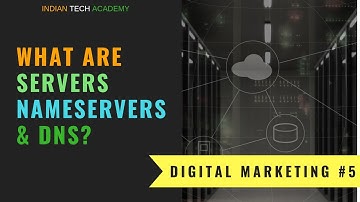 what are servers,name servers & DNS ? |Digital marketing| 2018 | #5