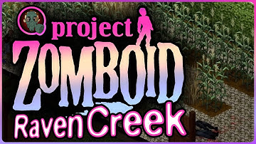 Project Zomboid | Build 41 | Raven Creek | The Garden | Ep 5