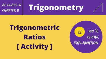 Chapter11-Trigonometry [ Trigonometric Ratios Activity ] | AP 10th Class Mathematics | Learn Right