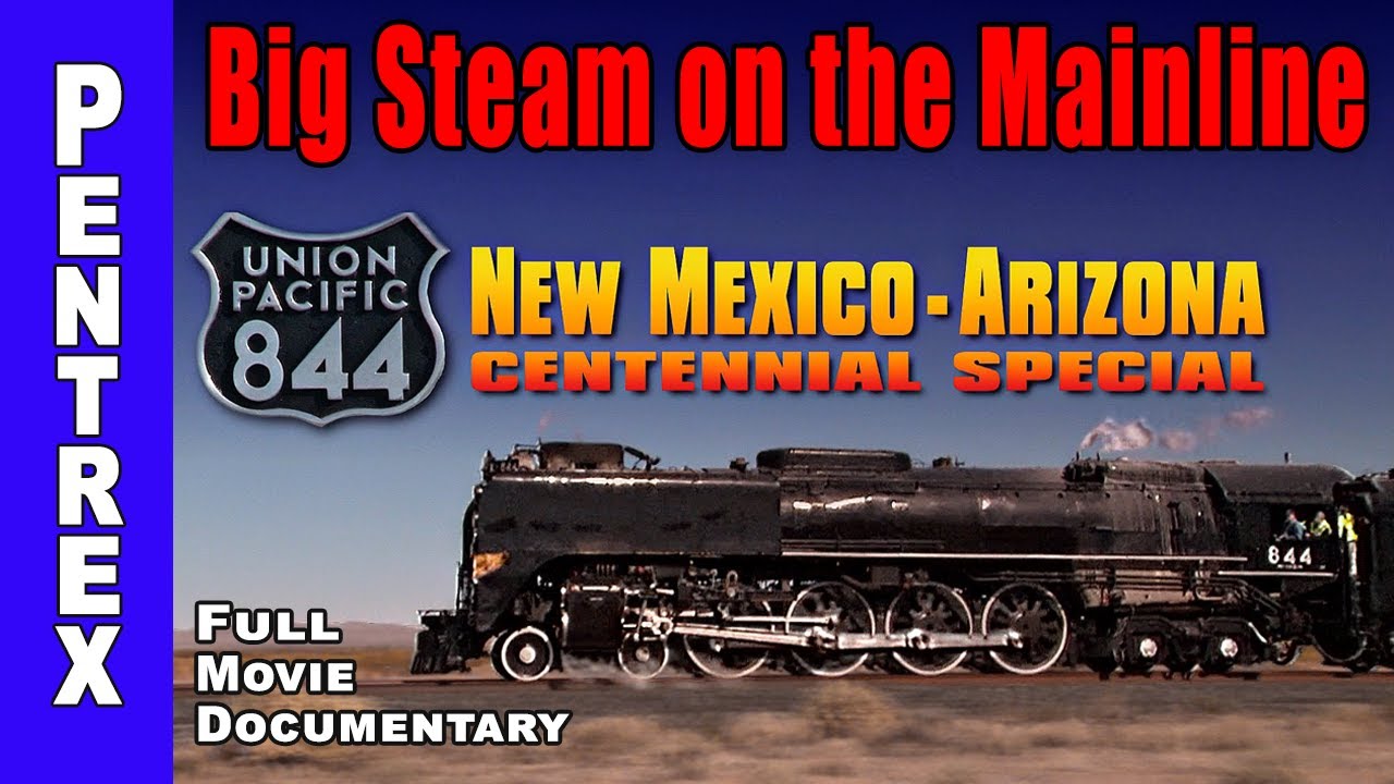 Union Pacific 844 Across Arizona & New Mexico | Full Pentrex Documentary
