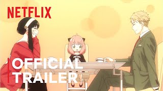 SPY x FAMILY |  Trailer | Netflix