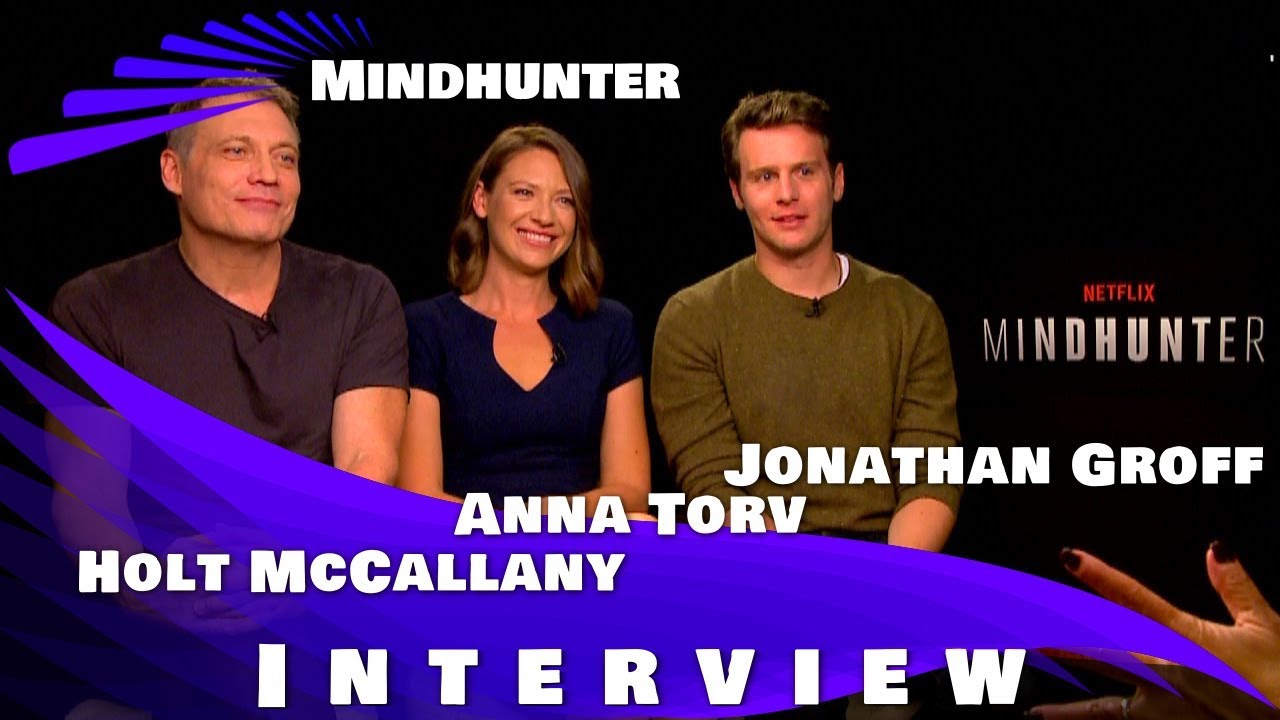 anna torv mindhunter interview mindhunter interview jonathan groff holt mccallany anna torv mindhunter interview mindhunter interview jonathan groff holt mccallany