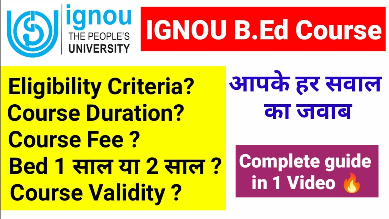 IGNOU Bed 2022 IGNOU B.Ed Eligibility Criteria IGNOU Bed July 2022 IGNOU Bed Update 2022