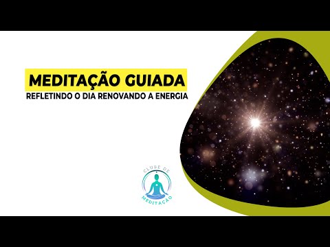 MEDITAÇÃO GUIADA REFLETIR