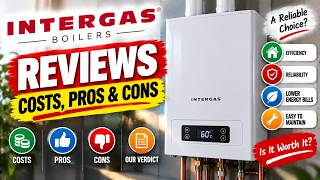 Intergas Boiler Reviews: Costs, Pros & Cons | Boilers2Go