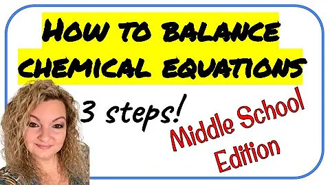 How to Balance Chemical Equations | Middle School Edition | 3 Easy Steps