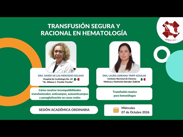 Sesión Ordinaria: “Transfusión segura y racional en hematología” (07/10/2026)
