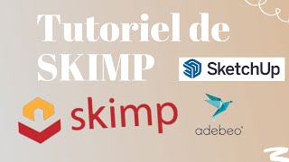 Tuto Extension Sketchup Skimp