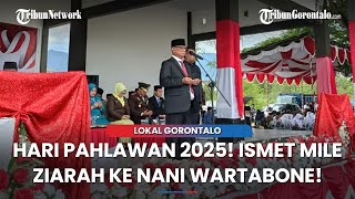 Peringati Hari Pahlawan, Bupati Bone Bolango Gorontalo Ismet Mile Ziarah ke Makam Nani Wartabone