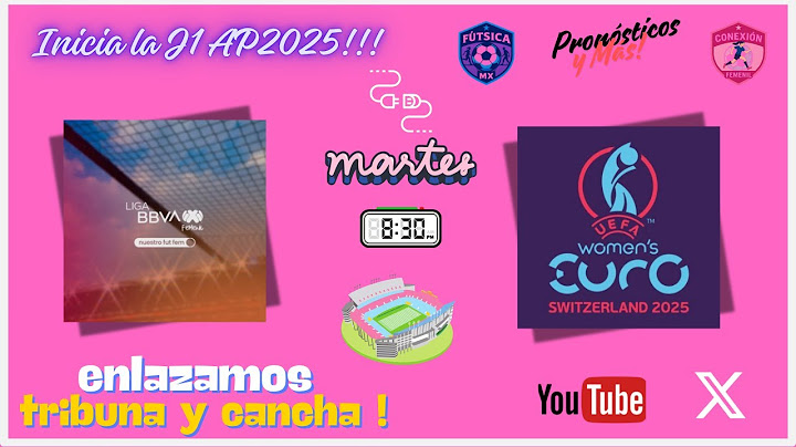 ⚽🚨 PREVIA AL ARRANQUE DE LIGA MX FEMENIL - EURO 2025 | #martes #conexionfemenil| #futfem 🚨⚽