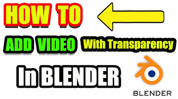 HOW TO Add Video With Transparency in Blender
