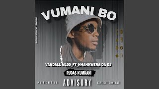 Vumani Bo (feat. Nhankwera daDj & Rudaskumkani)