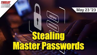 KeePass Master Passwords Could Be Stolen - ThreatWire