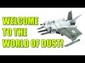 Bienvenue dans le monde de dust