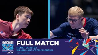  Match  Jishan Liang Vs Felix Lebrun  Mt  R32  ittfworlds2026