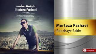 Morteza Pashaei - Roozhaye Sakht ( مرتضی پاشایی - روزهای سخت ) Resimi