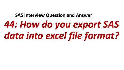 44. How do you export SAS data into excel file format? || SAS Interview Question and Answer.
