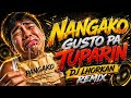 NANGAKO GUSTO PA TUPARIN 💔🔥 | DJ LHORKAN REMIX | VIRAL BUDOTS DANCE TRIP 2026