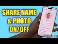How to Turn Off Name and Photo Sharing for Apple ID (iPhone Settings)