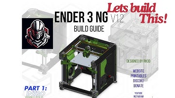 Ender3NG v1 2 Build Series Part 1 Intro/Build guide overview