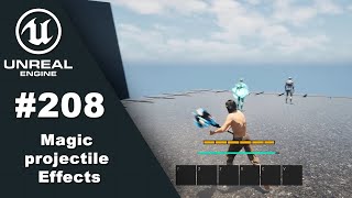 RPG Tutorial 208. Magic projectile effects (Unreal Engine 5)