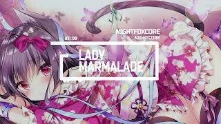 Nightcore Lady Marmalade - Cristina Aguilera, Lil' Kim, Mya, P!nk