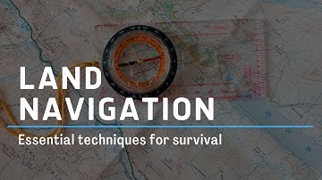 Land Navigation Techniques for Survival