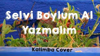 Selvi Boylum Al Yazmalım - Kalimba Cover Resimi