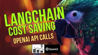 Cost Saving on OpenAI API Calls using LangChain | Implement Caching and Batching in LLM Calls