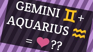 Aquarius♒ + Gemini♊ Compatibility❤#aquarius #gemini #compatibility #love #trust #sex #communication