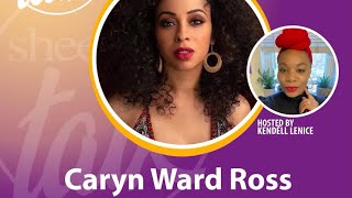 Celebrity Caryn Ward Ross(MONOGAMY)|Kendéll Lenice-SHEEN TALK IG Interview(Part 1 of 4) #carynwardross Profile